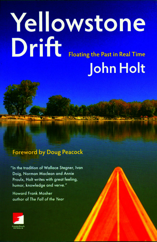 Yellowstone Drift: Floating the Past in Real Time